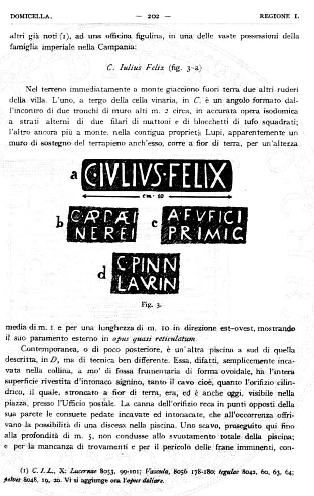 Domicella. Villa rustica romana. 1929. Excavation report by Matteo Della Corte.
See Notizie degli Scavi di Antichit�, 1929, p. 202
.
